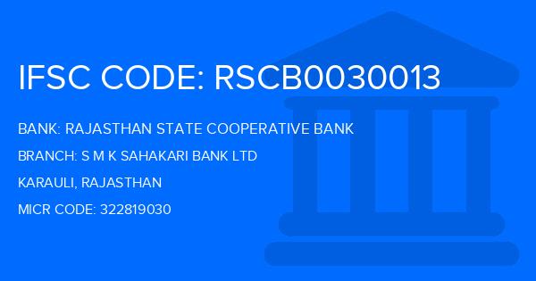Rajasthan State Cooperative Bank S M K Sahakari Bank Ltd Branch IFSC Code