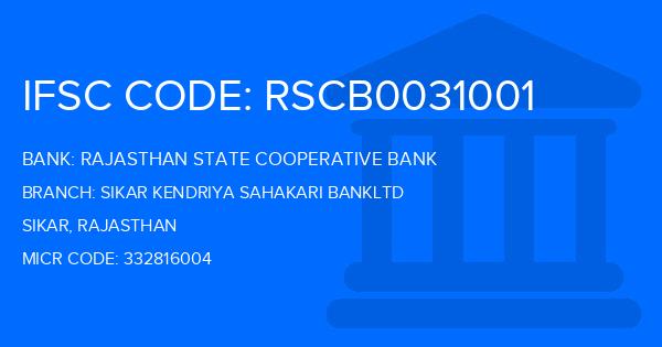 Rajasthan State Cooperative Bank Sikar Kendriya Sahakari Bankltd Branch IFSC Code