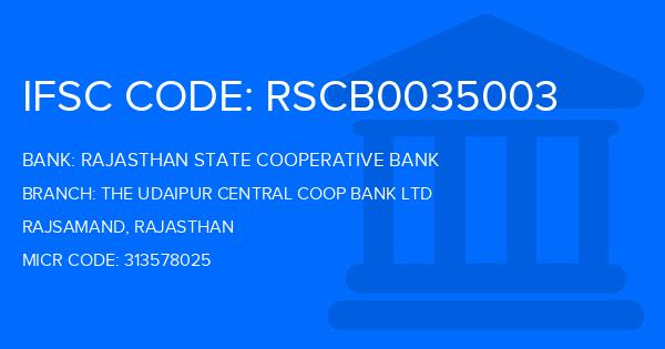Rajasthan State Cooperative Bank The Udaipur Central Coop Bank Ltd Branch IFSC Code