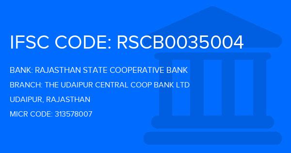 Rajasthan State Cooperative Bank The Udaipur Central Coop Bank Ltd Branch IFSC Code