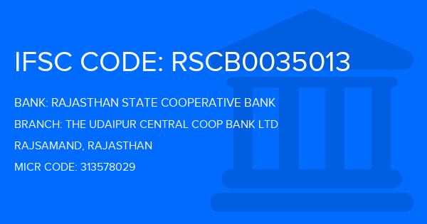 Rajasthan State Cooperative Bank The Udaipur Central Coop Bank Ltd Branch IFSC Code