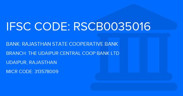 Rajasthan State Cooperative Bank The Udaipur Central Coop Bank Ltd Branch IFSC Code