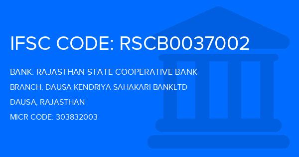 Rajasthan State Cooperative Bank Dausa Kendriya Sahakari Bankltd Branch IFSC Code