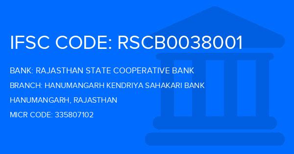 Rajasthan State Cooperative Bank Hanumangarh Kendriya Sahakari Bank Branch IFSC Code