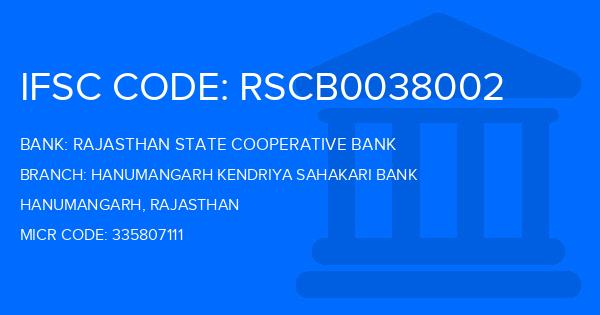 Rajasthan State Cooperative Bank Hanumangarh Kendriya Sahakari Bank Branch IFSC Code