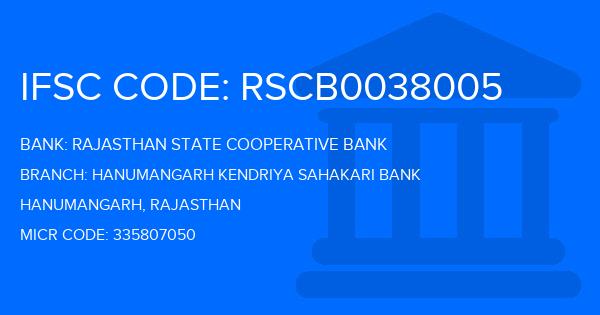 Rajasthan State Cooperative Bank Hanumangarh Kendriya Sahakari Bank Branch IFSC Code