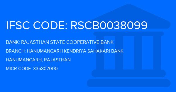 Rajasthan State Cooperative Bank Hanumangarh Kendriya Sahakari Bank Branch IFSC Code