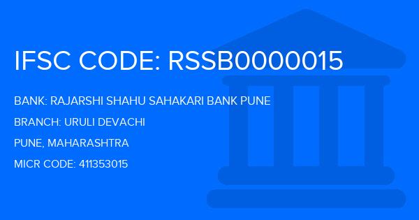 Rajarshi Shahu Sahakari Bank Pune Uruli Devachi Branch IFSC Code