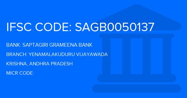 Saptagiri Grameena Bank Yenamalakuduru Vijayawada Branch IFSC Code
