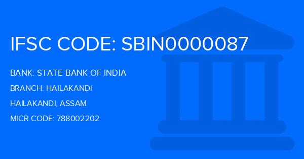 State Bank Of India (SBI) Hailakandi Branch IFSC Code