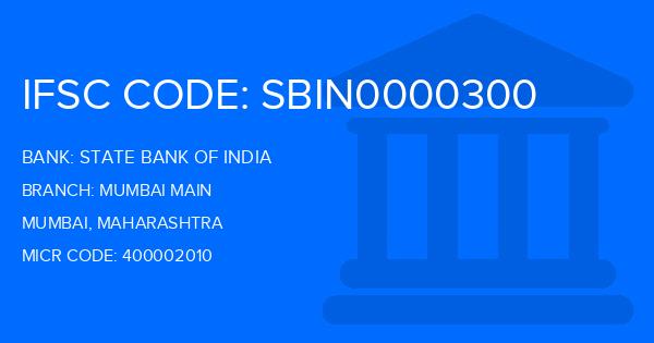 State Bank Of India (SBI) Mumbai Main Branch IFSC Code