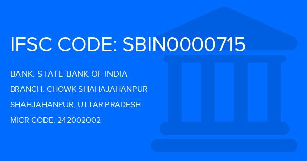 State Bank Of India (SBI) Chowk Shahajahanpur Branch IFSC Code