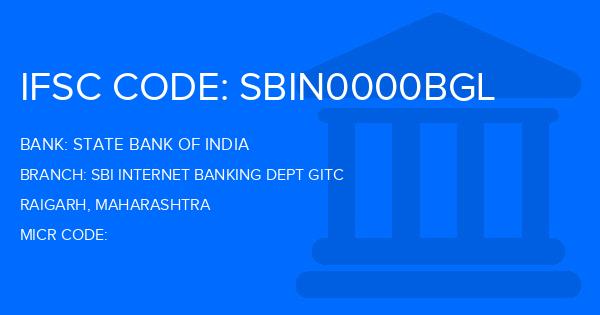 State Bank Of India (SBI) Sbi Internet Banking Dept Gitc Branch IFSC Code