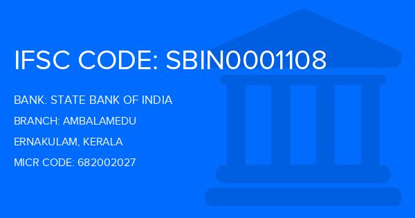State Bank Of India (SBI) Ambalamedu Branch IFSC Code