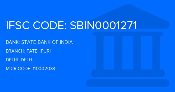 State Bank Of India (SBI) Fatehpuri Branch IFSC Code