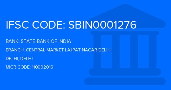 State Bank Of India (SBI) Central Market Lajpat Nagar Delhi Branch IFSC Code