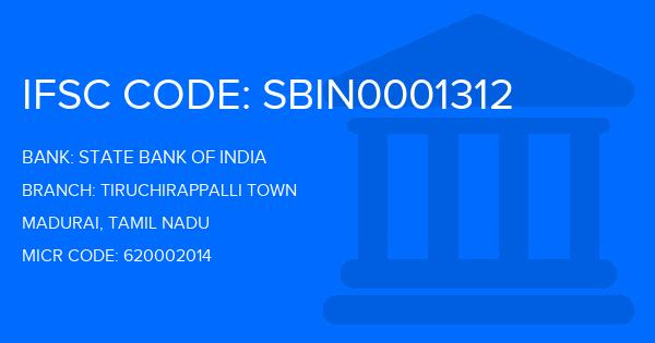 State Bank Of India (SBI) Tiruchirappalli Town Branch IFSC Code