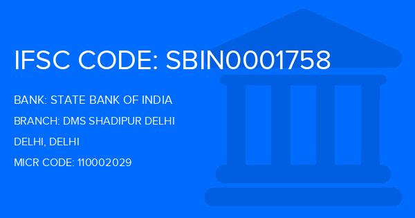 State Bank Of India (SBI) Dms Shadipur Delhi Branch IFSC Code