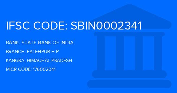 State Bank Of India (SBI) Fatehpur H P Branch IFSC Code
