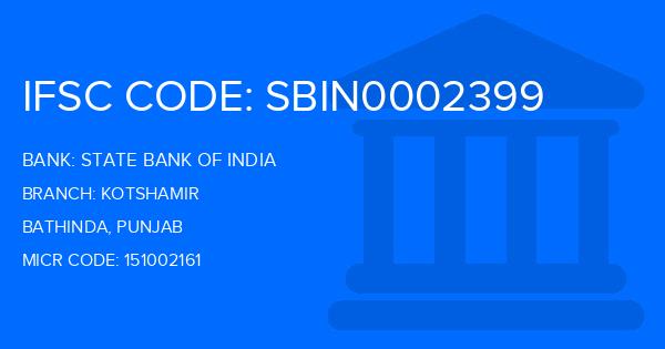 State Bank Of India (SBI) Kotshamir Branch IFSC Code