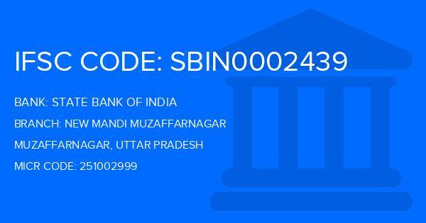 State Bank Of India (SBI) New Mandi Muzaffarnagar Branch IFSC Code