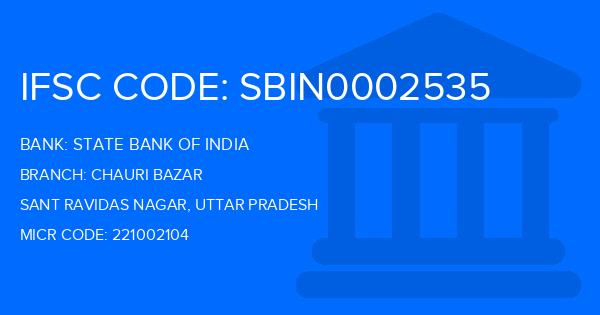 State Bank Of India (SBI) Chauri Bazar Branch IFSC Code