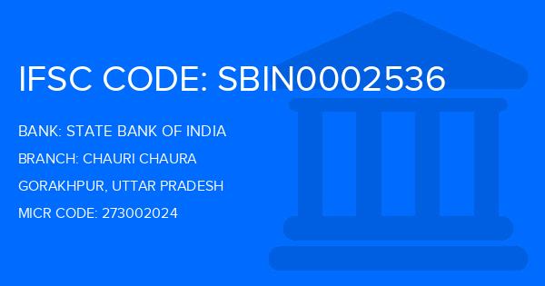 State Bank Of India (SBI) Chauri Chaura Branch IFSC Code