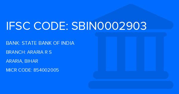 State Bank Of India (SBI) Araria R S Branch IFSC Code