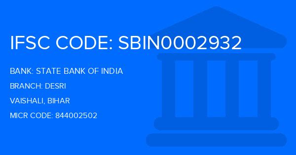 State Bank Of India (SBI) Desri Branch IFSC Code