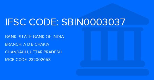 State Bank Of India (SBI) A D B Chakia Branch IFSC Code