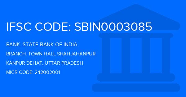 State Bank Of India (SBI) Town Hall Shahjahanpur Branch IFSC Code