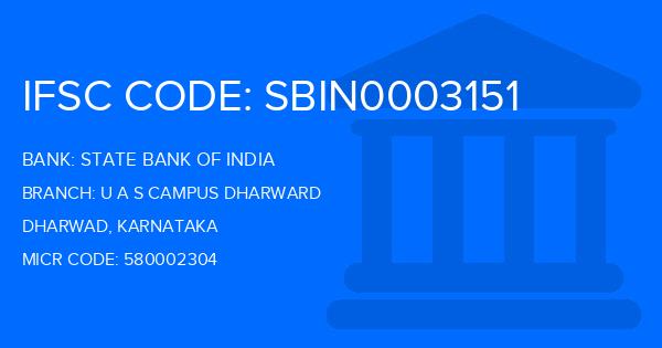 State Bank Of India (SBI) U A S Campus Dharward Branch IFSC Code