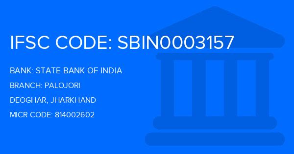 State Bank Of India (SBI) Palojori Branch IFSC Code