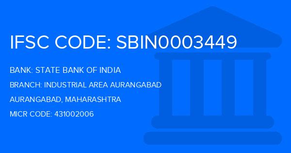 State Bank Of India (SBI) Industrial Area Aurangabad Branch IFSC Code