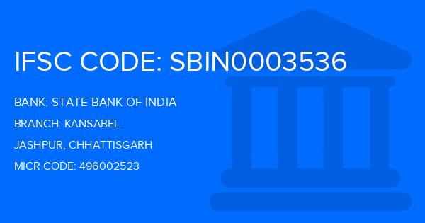 State Bank Of India (SBI) Kansabel Branch IFSC Code
