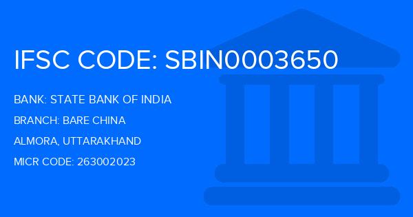 State Bank Of India (SBI) Bare China Branch IFSC Code