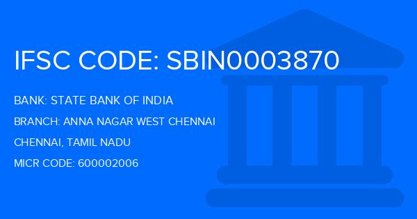 State Bank Of India (SBI) Anna Nagar West Chennai Branch IFSC Code