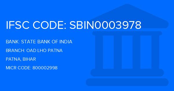 State Bank Of India (SBI) Oad Lho Patna Branch IFSC Code