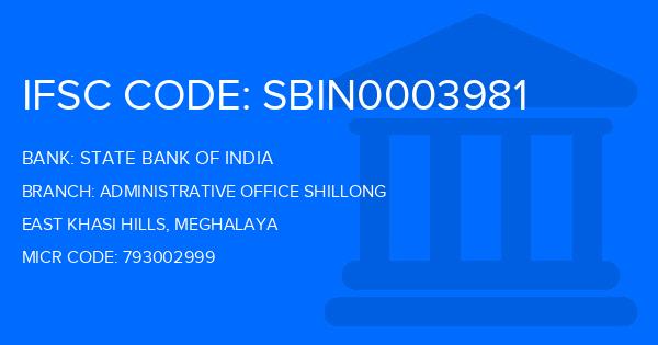 State Bank Of India (SBI) Administrative Office Shillong Branch IFSC Code