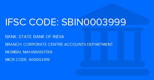 State Bank Of India (SBI) Corporate Centre Accounts Department Branch IFSC Code