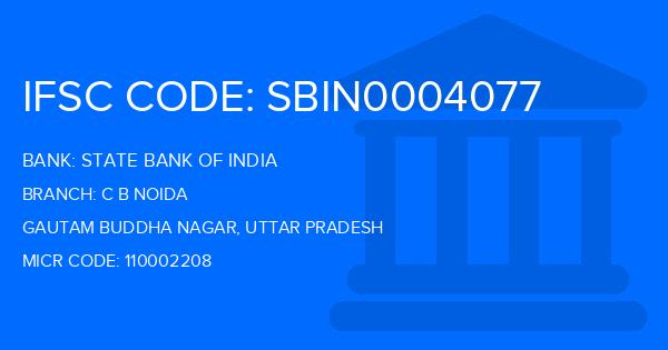 State Bank Of India (SBI) C B Noida Branch IFSC Code