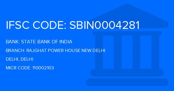 State Bank Of India (SBI) Rajghat Power House New Delhi Branch IFSC Code