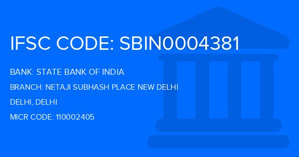 State Bank Of India (SBI) Netaji Subhash Place New Delhi Branch IFSC Code