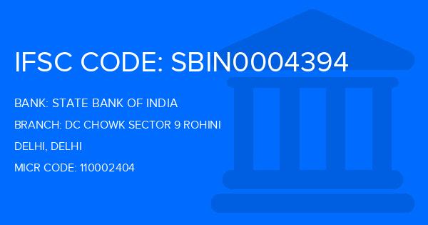 State Bank Of India (SBI) Dc Chowk Sector 9 Rohini Branch IFSC Code
