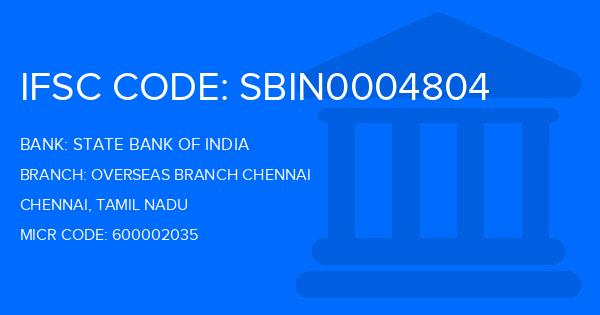 State Bank Of India (SBI) Overseas Branch Chennai Branch IFSC Code