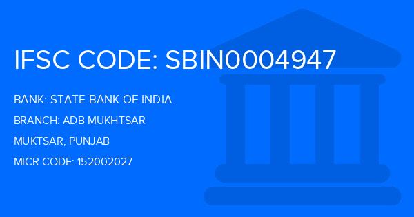 State Bank Of India (SBI) Adb Mukhtsar Branch IFSC Code