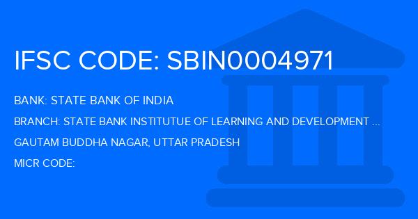 State Bank Of India (SBI) State Bank Institutue Of Learning And Development Noida Branch IFSC Code