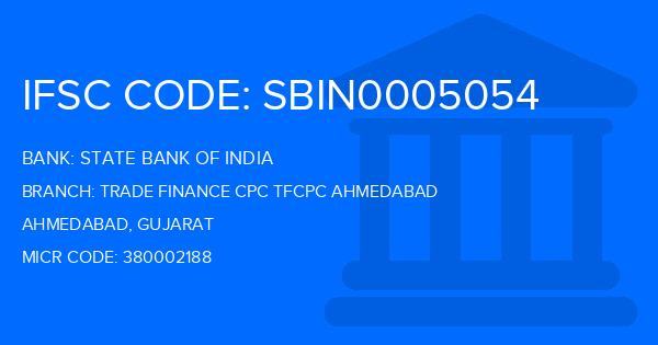 State Bank Of India (SBI) Trade Finance Cpc Tfcpc Ahmedabad Branch IFSC Code