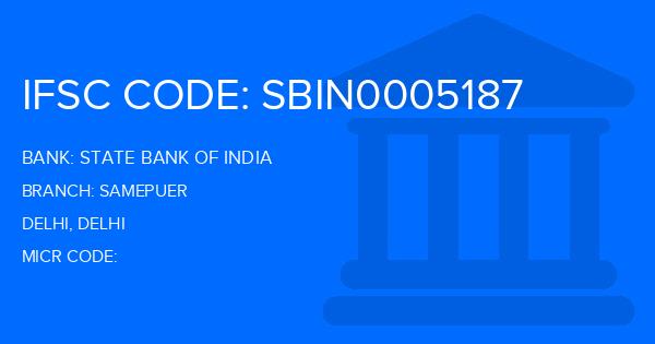State Bank Of India (SBI) Samepuer Branch IFSC Code
