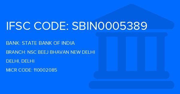 State Bank Of India (SBI) Nsc Beej Bhavan New Delhi Branch IFSC Code